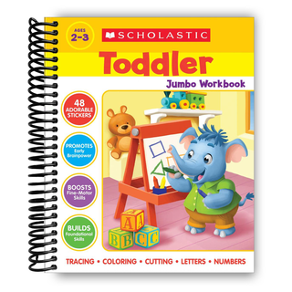 Scholastic Toddler Jumbo Workbook: Early Skills (Spiral Bound) Lay it Flat Publishing Group