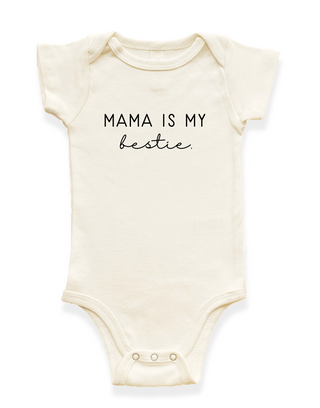 Mama is my Bestie Organic Baby Bodysuit - By Baano