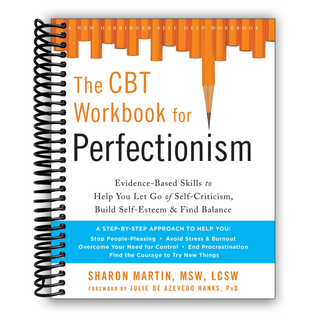 The CBT Workbook for Perfectionism: Evidence-Based Skills to Help You Let Go of Self-Criticism, Build Self-Esteem, and Find Balance(Spiral Bound) - By Baano