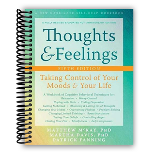 Thoughts and Feelings: Taking Control of Your Moods and Your Life (Spiral Bound)