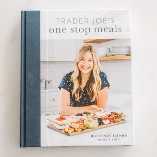 Trader Joe's One Stop Meals Cookbook - By Baano