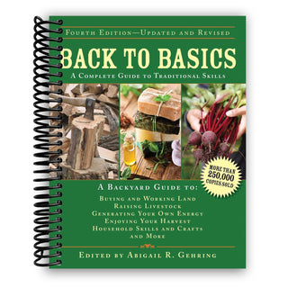 Back to Basics: A Complete Guide to Traditional Skills (Spiral Bound) Lay it Flat Publishing Group