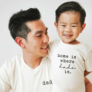 Home is Where Dada Is Organic Cotton Kids Tee Short Sleeve - By Baano