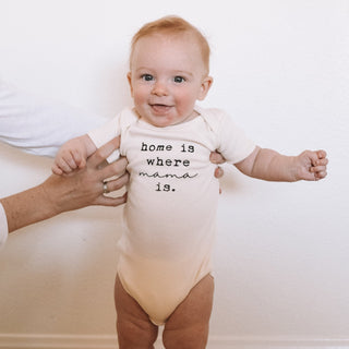Home is Where Mama is Organic Baby Bodysuit - By Baano