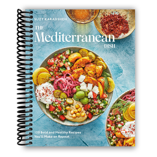 The Mediterranean Dish: 120 Bold and Healthy Recipes You'll Make on Repeat (Spiral Bound) - By Baano