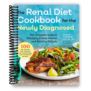 Renal Diet Cookbook for the Newly Diagnosed (Spiral Bound)