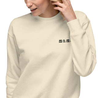 Mama. Embroidered | Premium Adult Sweatshirt - By Baano