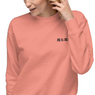 Mama. Embroidered | Premium Adult Sweatshirt - By Baano