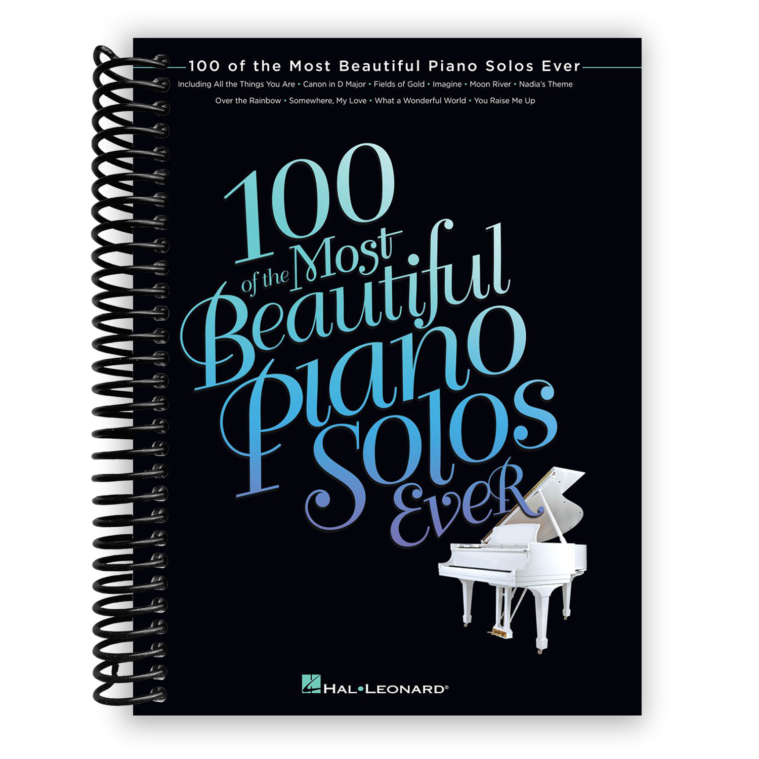 100 of the Most Beautiful Piano Solos Ever (Spiral Bound) - By Baano
