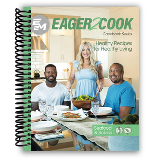 Eager 2 Cook, Healthy Recipes for Healthy Living: Seafood & Salads (Spiral Bound) - By Baano