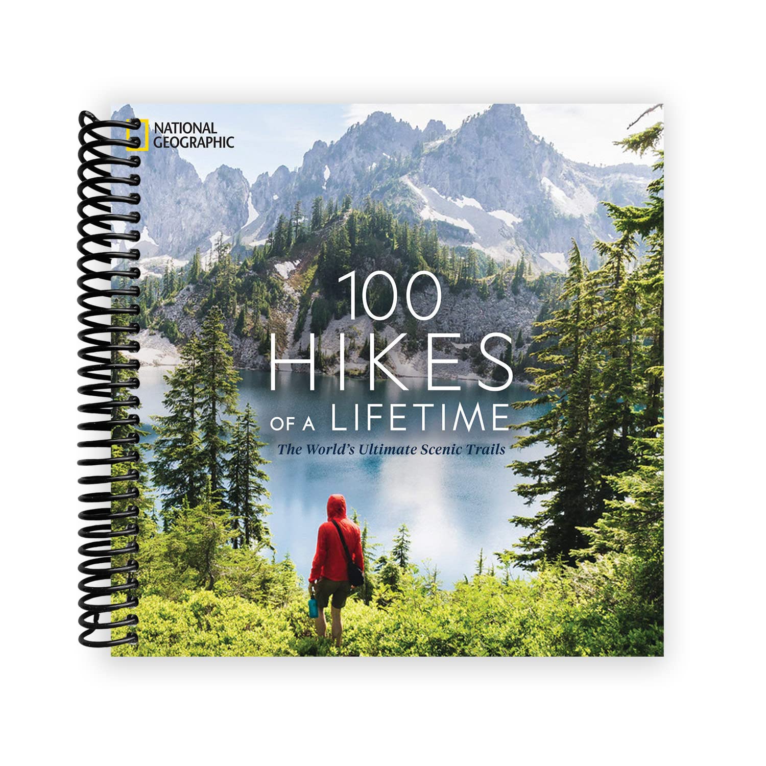 100 Hikes of a Lifetime: The World's Ultimate Scenic Trails (Spiral Bound) - By Baano