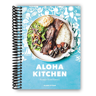 Aloha Kitchen: Recipes from Hawai'i [A Cookbook](Spiral Bound) - By Baano