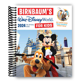 Birnbaum's 2024 Walt Disney World for Kids: The Official Guide (Spiral Bound) - By Baano