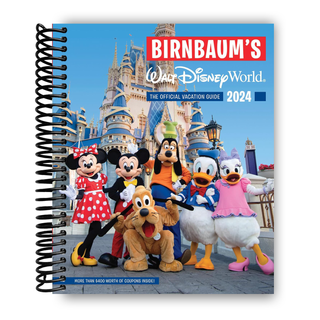 Birnbaum's 2024 Walt Disney World: The Official Vacation Guide (Birnbaum Guides)(Spiral Bound) - By Baano