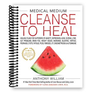 Medical Medium Cleanse to Heal: Healing Plans for Sufferers of Anxiety, Depression, Acne, Eczema, Lyme, Gut Problems...(Spiral Bound) - By Baano