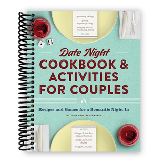Date Night Cookbook and Activities for Couples: Recipes and Games for a Romantic Night In (Spiral Bound) - By Baano