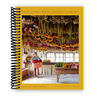Designing with Dried Flowers: Creating Everlasting Arrangements (Spiral Bound) - By Baano