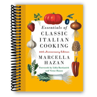 Essentials of Classic Italian Cooking: 30th Anniversary Edition (Spiral Bound) - By Baano