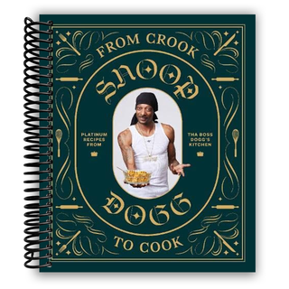 From Crook to Cook: Platinum Recipes from Tha Boss Dogg's Kitchen (Spiral Bound) - By Baano