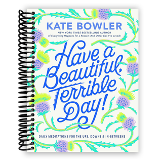 Have a Beautiful, Terrible Day! (Spiral Bound) - By Baano