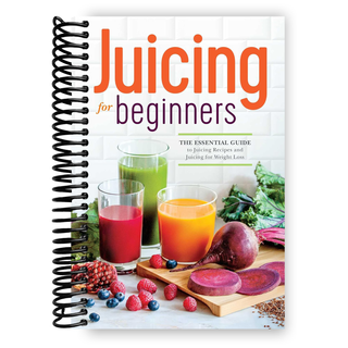 Juicing for Beginners: The Essential Guide to Juicing Recipes and Juicing for Weight Loss (Spiral Bound) - By Baano