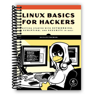 Linux Basics for Hackers: Getting Started with Networking, Scripting, and Security in Kali (Spiral Bound) - By Baano