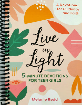 Live in Light: 5-Minute Devotions for Teen Girls (Spiral Bound) - By Baano