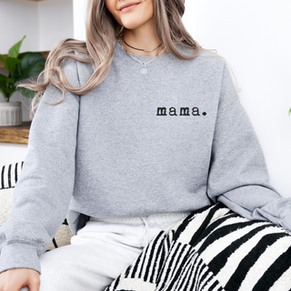 Mama. Embroidered |  Premium Adult Sweatshirt - By Baano