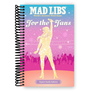 Mad Libs: For the Fans: Taylor Swift Edition (Spiral Bound) - By Baano