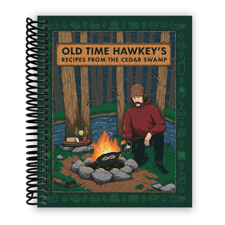 Old Time Hawkey's Recipes from the Cedar Swamp: A Cookbook (Spiral Bound) - By Baano