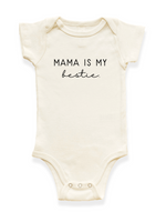 Mama is my Bestie Organic Baby Bodysuit - By Baano