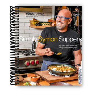 Simply Symon Suppers: Recipes and Menus for Every Week of the Year (Spiral Bound) - By Baano