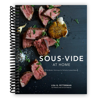 Sous Vide at Home: The Modern Technique for Perfectly Cooked Meals [A Cookbook] (Spiral Bound) - By Baano