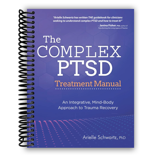The Complex PTSD Treatment Manual (Spiral Bound) - By Baano