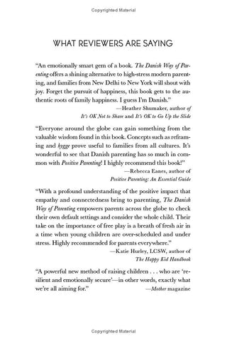 The Danish Way of Parenting: What the Happiest People in the World Know About Raising Confident, Capable Kids - By Baano