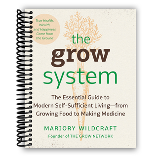 The Grow System: True Health, Wealth, and Happiness Come from the Ground (Spiral Bound) - By Baano