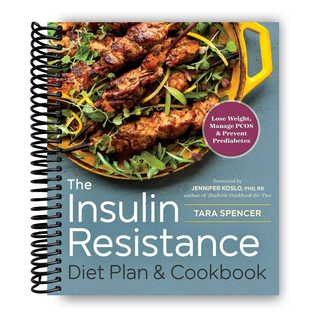 The Insulin Resistance Diet Plan & Cookbook: Lose Weight, Manage PCOS, and Prevent Prediabetes (Spiral Bound) - By Baano