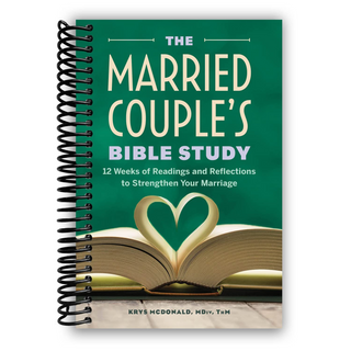 The Married Couple's Bible Study: 12 Weeks of Readings and Reflections to Strengthen Your Marriage (Spiral Bound) - By Baano