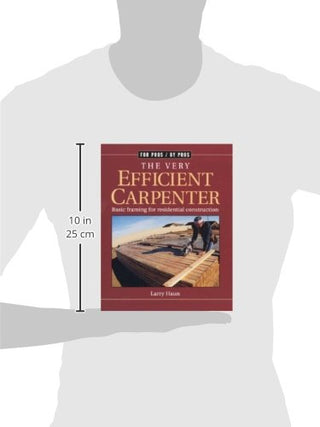 The Very Efficient Carpenter: Basic Framing for Residential Construction (For Pros / By Pros) (Spiral Bound) - By Baano