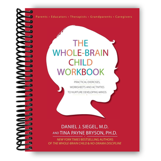 The Whole-Brain Child Workbook (Spiral Bound) - By Baano
