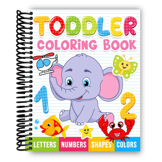 Toddler Coloring Book: Numbers, Letters, Shapes and Animals, Coloring Book for kids, Age 1-3, Preschool Coloring Book (Spiral Bound) - By Baano