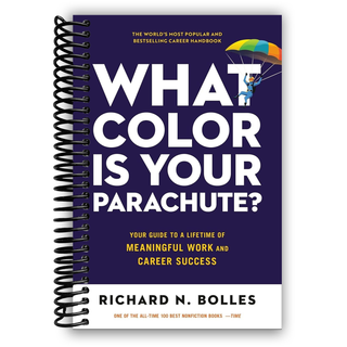 What Color Is Your Parachute?: Your Guide to a Lifetime of Meaningful Work and Career Success (Spiral Bound) - By Baano