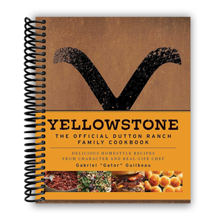 Yellowstone: The Official Dutton Ranch Family Cookbook (Spiral Bound) - By Baano