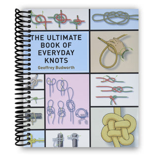 The Ultimate Book of Everyday Knots (Spiral Bound) - By Baano