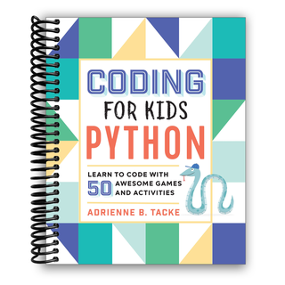 Coding for Kids: Python: Learn to Code with 50 Awesome Games and Activities (Spiral Bound) - By Baano