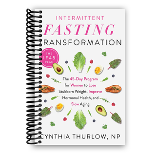Intermittent Fasting Transformation: The 45-Day Program for Women to Lose Stubborn Weight, Improve Hormonal Health, and Slow Aging (Spiral Bound) - By Baano