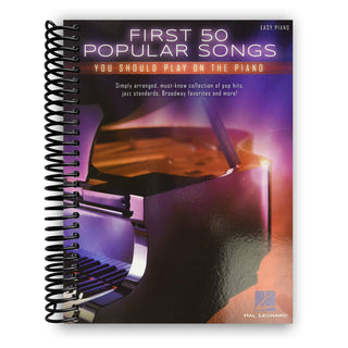 First 50 Popular Songs You Should Play On Piano (Spiral Bound) - By Baano