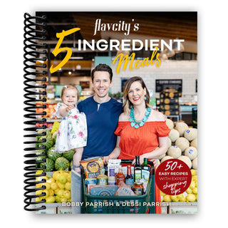Flavcity's 5 Ingredient Meals: 50 Easy & Tasty Recipes Using the Best Ingredients from the Grocery Store (Heart Healthy Budget Cooking) (Spiral Bound) - By Baano