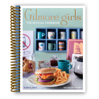 Gilmore Girls: The Official Cookbook (Spiral Bound) - By Baano