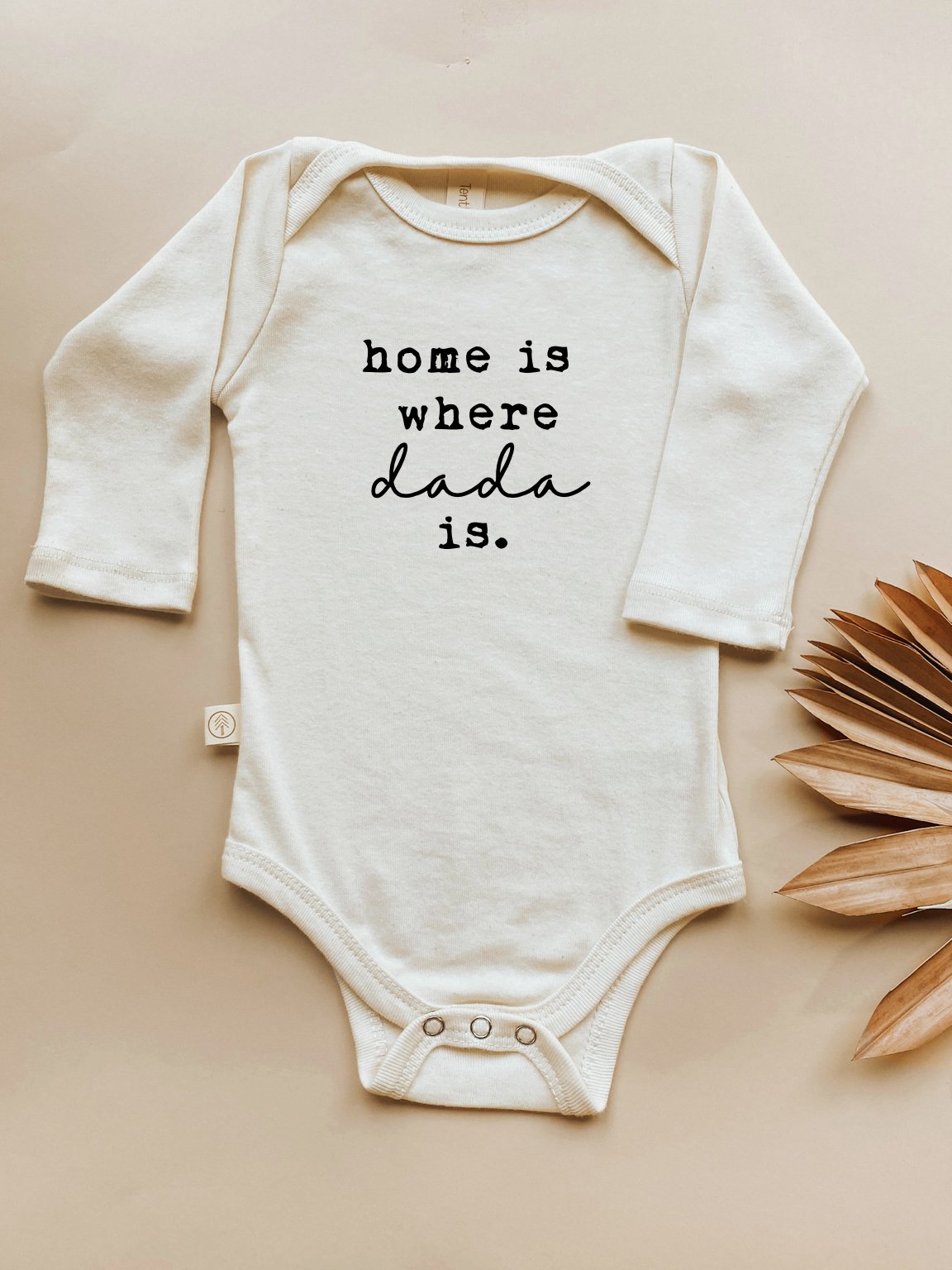 Home is Where Dada is Organic Bodysuit Long Sleeve - By Baano
